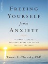 Cover image for Freeing Yourself from Anxiety